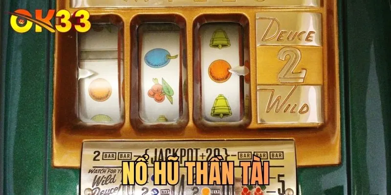 Nổ hũ thần tài